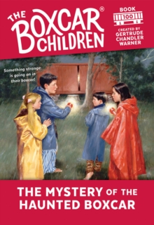 The Mystery of the Haunted Boxcar, Paperback / softback Book The Mystery of the Haunted Boxcar, Paperback / softback Book
