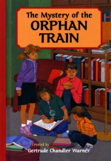 The Mystery of the Orphan Train, Hardback Book The Mystery of the Orphan Train, Hardback Book