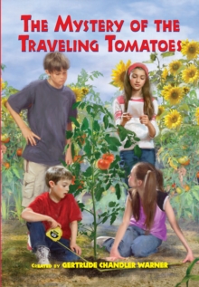 The Mystery of the Traveling Tomatoes, Hardback Book The Mystery of the Traveling Tomatoes, Hardback Book