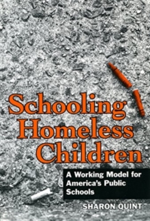 Schooling Homeless Children : Working Models for America's Public Schools