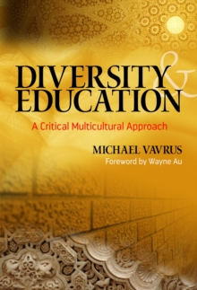 Diversity and Education : A Critical Multicultural Approach