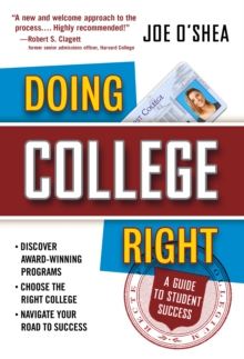 Doing College Right : A Guide to Student Success