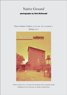 Native Ground : An article from Southern Cultures 18:1, Spring 2012