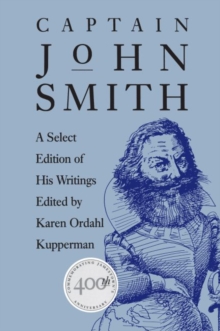 Captain John Smith : A Select Edition of His Writings