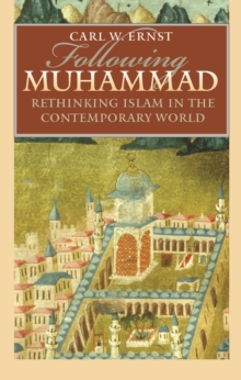 Following Muhammad : Rethinking Islam in the Contemporary World, EPUB eBook Following Muhammad : Rethinking Islam in the Contemporary World, EPUB eBook