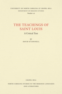 The Teachings of Saint Louis : A Critical Text, Paperback / softback Book The Teachings of Saint Louis : A Critical Text, Paperback / softback Book