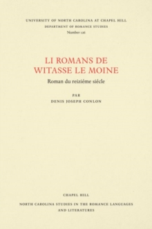 Li Romans de Witasse le Moine : Roman du reiziA (c)me siA (c)cle, Paperback / softback Book Li Romans de Witasse le Moine : Roman du reiziA (c)me siA (c)cle, Paperback / softback Book