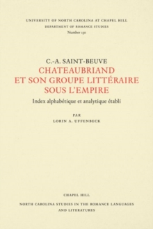 Chateaubriand et Son Groupe LittA (c)raire Sous l'Empire, Paperback / softback Book Chateaubriand et Son Groupe LittA (c)raire Sous l'Empire, Paperback / softback Book