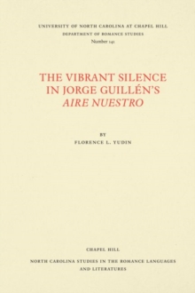 The Vibrant Silence in Jorge GuillA (c)n's Aire nuestro, Paperback / softback Book The Vibrant Silence in Jorge GuillA (c)n's Aire nuestro, Paperback / softback Book
