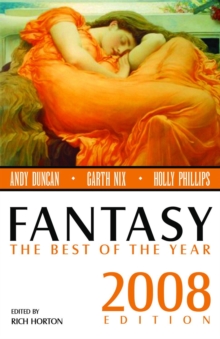 Fantasy: The Best of the Year, 2008 Edition, Paperback / softback Book Fantasy: The Best of the Year, 2008 Edition, Paperback / softback Book
