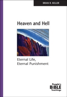 Heaven And Hell : Eternal Life, Eternal Punishment