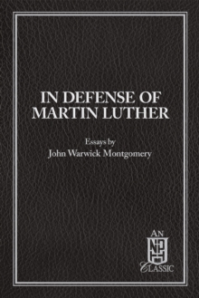 In Defense of Martin Luther eBook