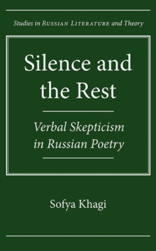 Silence and the Rest : Verbal Skepticism in Russian Poetry