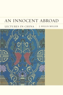 An Innocent Abroad : Lectures in China