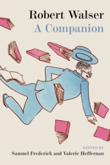 Robert Walser : A Companion