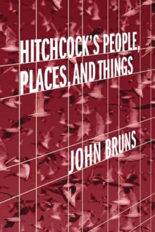 Hitchcock's People, Places, and Things, Paperback / softback Book Hitchcock's People, Places, and Things, Paperback / softback Book