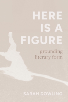 Here Is a Figure : Grounding Literary Form