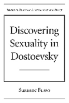 Discovering Sexuality in Dostoevsky