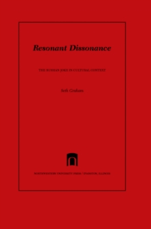 Resonant Dissonance : The Russian Joke in Cultural Context