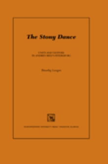 The Stony Dance : Unity and Gesture in Andrey Bely's Petersburg