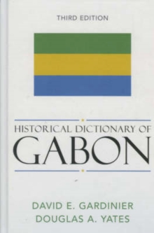 Historical Dictionary of Gabon, Hardback Book Historical Dictionary of Gabon, Hardback Book