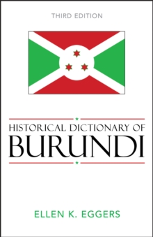 Historical Dictionary of Burundi, Hardback Book Historical Dictionary of Burundi, Hardback Book