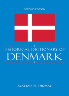 Historical Dictionary of Denmark, Hardback Book Historical Dictionary of Denmark, Hardback Book