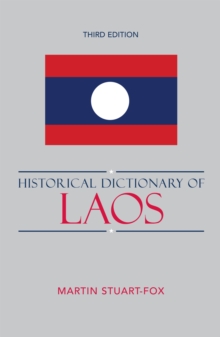 Historical Dictionary of Laos, Hardback Book Historical Dictionary of Laos, Hardback Book