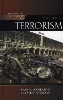 Historical Dictionary of Terrorism, Hardback Book Historical Dictionary of Terrorism, Hardback Book