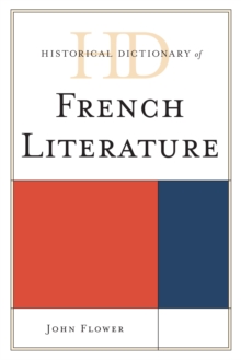 Historical Dictionary of French Literature, Hardback Book Historical Dictionary of French Literature, Hardback Book