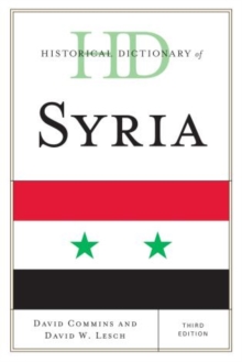 Historical Dictionary of Syria, Hardback Book Historical Dictionary of Syria, Hardback Book
