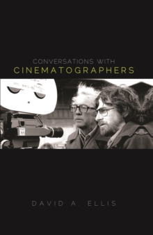 Conversations with Cinematographers, Hardback Book Conversations with Cinematographers, Hardback Book