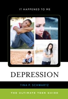 Depression : The Ultimate Teen Guide, Hardback Book Depression : The Ultimate Teen Guide, Hardback Book