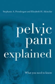 Pelvic Pain Explained : What You Need to Know