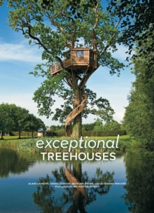 Exceptional Treehouses, Hardback Book Exceptional Treehouses, Hardback Book