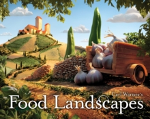 Carl Warner's Food Landscapes, Hardback Book Carl Warner's Food Landscapes, Hardback Book