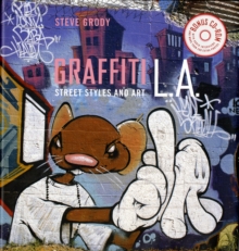 Graffiti L.A.: Street Styles and Art, Hardback Book Graffiti L.A.: Street Styles and Art, Hardback Book