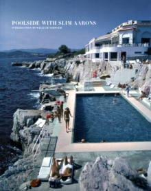 Poolside with Slim Aarons, Hardback Book Poolside with Slim Aarons, Hardback Book
