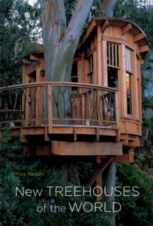 New Treehouses of the World, Hardback Book New Treehouses of the World, Hardback Book