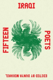 Fifteen Iraqi Poets, Paperback / softback Book Fifteen Iraqi Poets, Paperback / softback Book