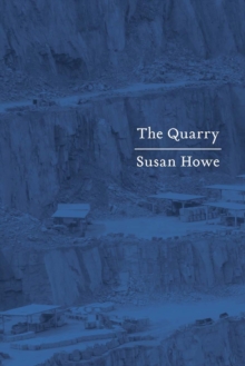 The Quarry : Essays