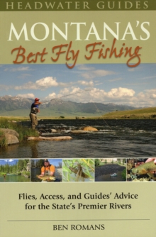 Montana's Best Fly Fishing, Paperback / softback Book Montana's Best Fly Fishing, Paperback / softback Book