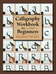 Calligraphy Workbook for Beginners, Paperback / softback Book Calligraphy Workbook for Beginners, Paperback / softback Book