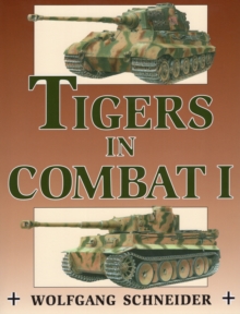 Tigers in Combat I, Paperback Book Tigers in Combat I, Paperback Book