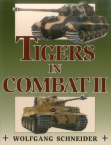 Tigers in Combat II : v. 2, Paperback Book Tigers in Combat II : v. 2, Paperback Book