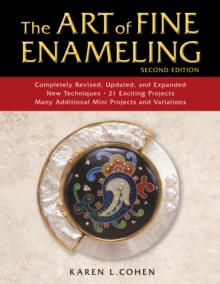 The Art of Fine Enameling : Second Edition