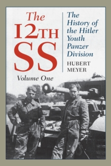 12th Ss : The History of the Hitler Youth Panzer Division