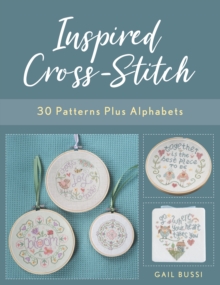 Inspired Cross-Stitch : 30 Patterns plus Alphabets