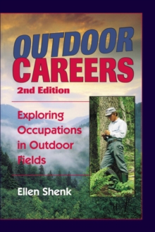 Outdoor Careers : Exploring Occupations in Outdoor Fields