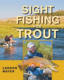 Sight Fishing for Trout